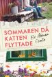 Sommaren då katten flyttade Online Hot Sale