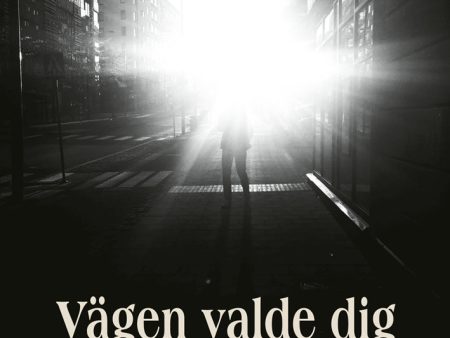 Vägen valde dig Sale