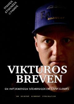 Vikturosbreven : en antikmodern svenskgrekisk livsfilosofi Hot on Sale