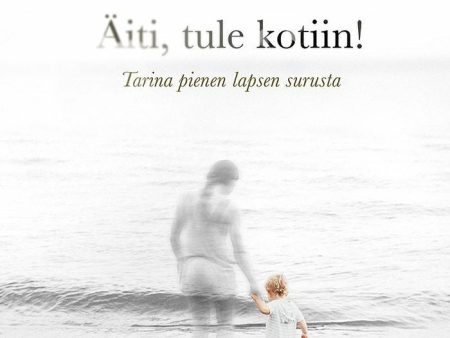 Äiti, tule kotiin! Online now