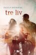 Tre liv Online Sale