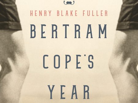 Bertram Cope s Year on Sale