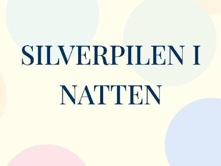 Silverpilen i natten For Cheap