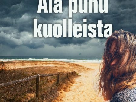 Älä puhu kuolleista Online Sale