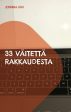 33 väitettä rakkaudesta For Discount