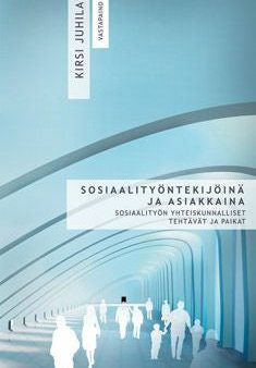 Sosiaalityöntekijöinä ja asiakkaina Online Sale