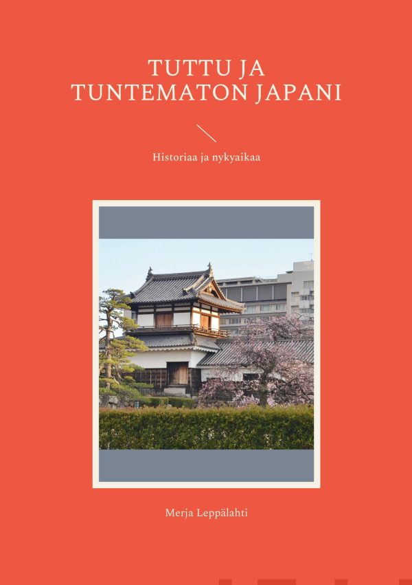 Tuttu ja tuntematon Japani Hot on Sale