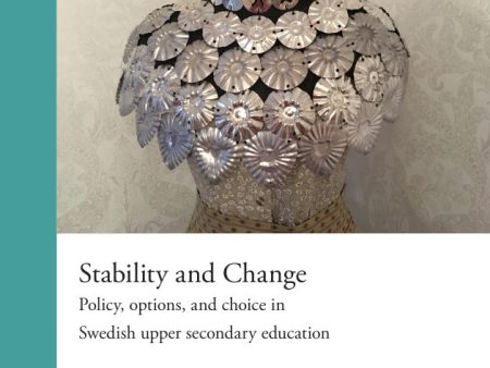 Stability and change : policy, options and choice in Swedish upper secondary education Cheap