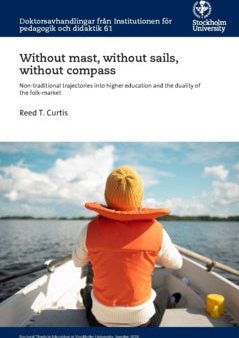 Without mast, without sails, without compass : non-traditional trajectories into higher education and the duality of the folk-market Supply