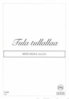 Tula tullallaa (diskanttikuoro, SSA) Fashion