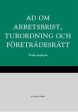 AD om arbetsbrist, turordning och företrädesrätt Online Sale