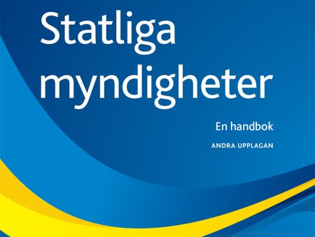 Statliga myndigheter : en handbok Hot on Sale