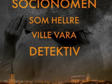 Socionomen som hellre ville vara detektiv Online Hot Sale