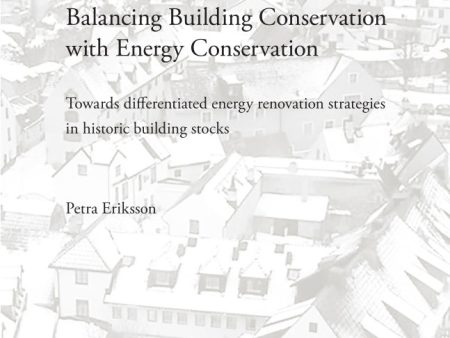 Balancing building conservation with energy conservation : towards differentiated energy renovation strategies in historic buildning stocks Discount