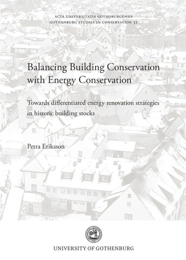 Balancing building conservation with energy conservation : towards differentiated energy renovation strategies in historic buildning stocks Discount